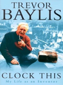 Image of Clock This by Trevor Baylis Hardback