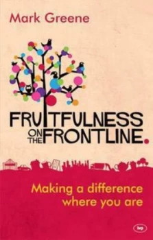 Image of Fruitfulness on the Frontline by Mark Greene Paperback