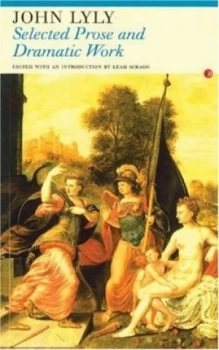 Image of Selected Prose and Dramatic Work by John Lyly Book