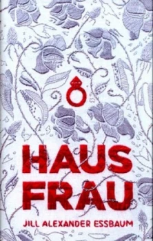 Image of Hausfrau by Jill Alexander Essbaum Hardback