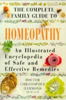 Image of The Complete Family Guide to Homeopathy by Christopher Hammond Hardback