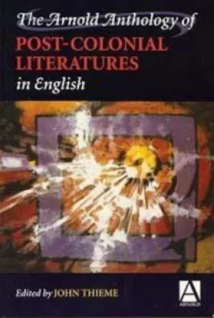 Image of The Arnold anthology of post-colonial literatures in English by Coral Howells