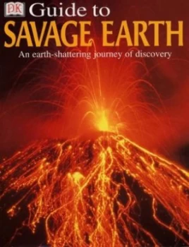 Image of Dk Guide to Savage Earth by Trevor Day Hardback