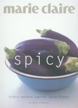Image of Spicy by Michele Cranston and Petrina Tinslay and Marie Claire Book