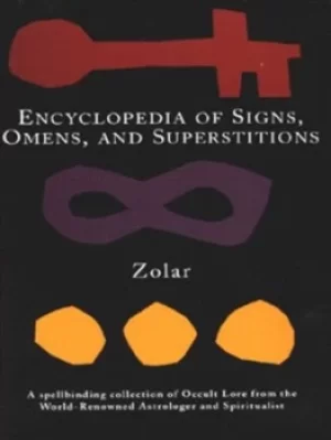 Image of Encyclopedia of signs omens and superstitions by Zolar
