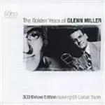 image of Glenn Miller - Golden Years Of Glenn Miller, The