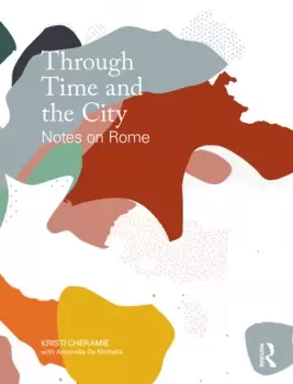 Image of Through Time and the CityNotes on Rome