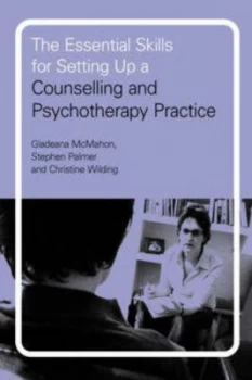 Image of The Essential Skills for Setting up a Counselling and Psychotherapy Practice by Gladeana Mcmahon Paperback