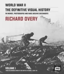 Image of World War II: The Essential History, Volume 1 : From the Munich Crisis to the Battle of Kursk 1938-43
