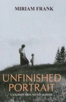 Image of An Unfinished Portrait by Miriam Frank Book