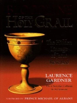 Image of Bloodline of the Holy Grail by Laurence Gardner Hardback