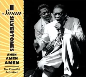 image of Amen Amen Amen The Essential Collection by The Swan Silvertones CD Album