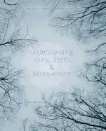 Image of understanding dying death and bereavement