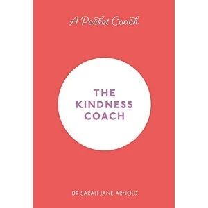 Image of A Pocket Coach: The Kindness Coach Hardback 2018