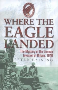 Image of Where the Eagle Landed by Peter Haining Hardback