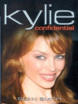 Image of Kylie Confidential by Sean Smith Hardback
