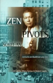 Image of Zen Pivots by Shigetsu Sasaki and Mary Farkas and Robert Lopez Paperback