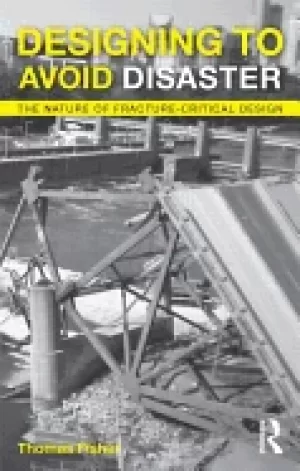 Image of designing to avoid disaster the nature of fracture critical design
