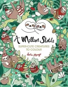 Image of A Million Sloths by Lulu Mayo