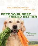 Image of feed your best friend better easy nutritious meals and treats for dogs