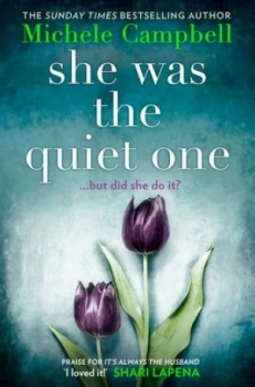 Image of She was the quiet one by Michele Campbell