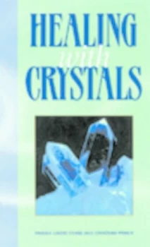 Image of Healing with Crystals by Pamela Louise Chase Paperback