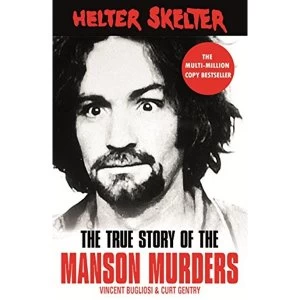 Image of Helter Skelter The True Story of the Manson Murders Paperback / softback 2018