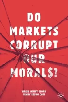 Image of Do Markets Corrupt Our Morals?