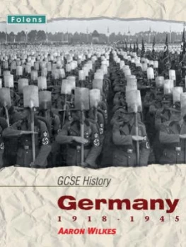 Image of Gcse History Germany 1918-1945 Student Book by Aaron Wilkes Book
