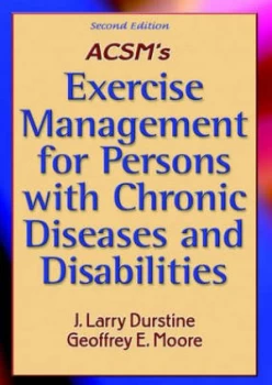 Image of Acsms Exercise Management for Persons with Chronic Diseases and Disabilities by American College of Sports Medicine Hardback