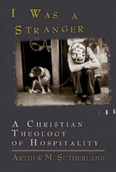 Image of I Was a Stranger by Arthur Sutherland Paperback