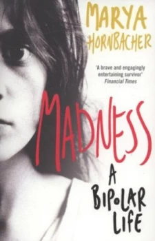 Image of Madness by Marya Hornbacher Paperback