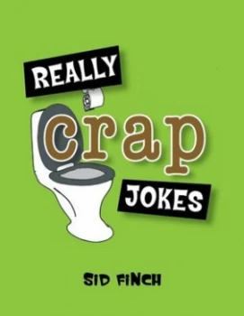 Image of Really Crap Jokes by Sid Finch Paperback