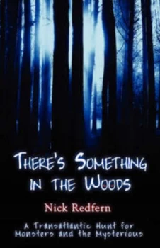 Image of Theres Something in the Woods Paperback