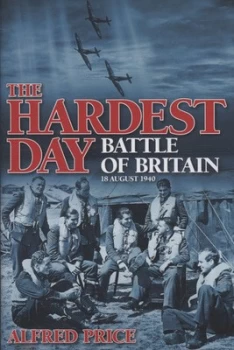 Image of The Hardest Day by Alfred Price and Alfred Price Hardback