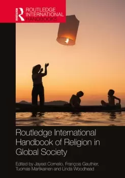 Image of Routledge International Handbook of Religion in Global Society