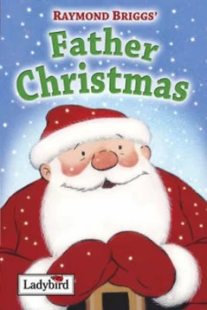 Image of Raymond Briggs Father Christmas by Raymond Briggs and Lynne J Bradbury and Dianne Jackson Hardback