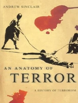 Image of An Anatomy of Terror by Andrew Sinclair Book