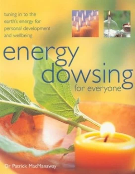 Image of Energy Dowsing for Everyone by Patrick Macmanaway and Patrick Macmanaway Paperback