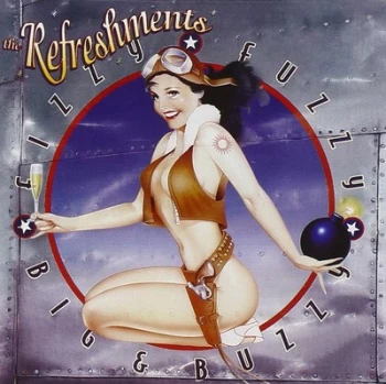 Image of Fizzy Fuzzy Big & Buzzy by The Refreshments CD Album