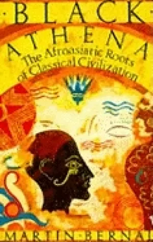 Image of black athena the afroasiatic roots of classical civilization
