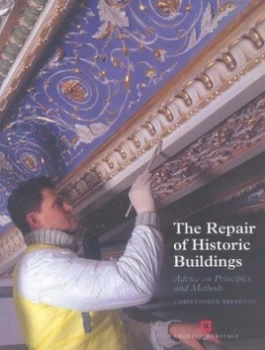 Image of The Repair of Historic Buildings by Christopher Brereton Paperback