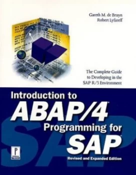 Image of Introduction to Abap/4 Programming for Sap by Gareth De Bruyn and Robert Lyfareff Book