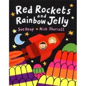 Image of Red Rockets and Rainbow Jelly by Nick Sharratt Paperback