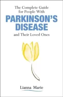 Image of The Complete Guide for People With Parkinsons Disease and Their Loved Ones