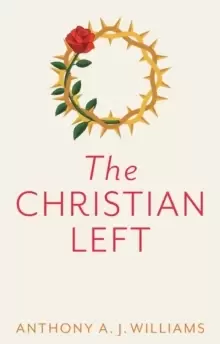 Image of The Christian Left: An Introduction to Radical and Socialist Christian Thought