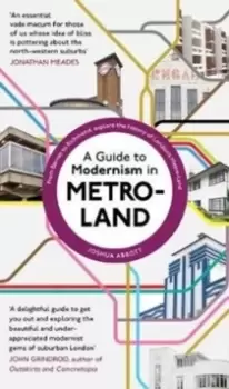 Image of A Guide to Modernism in Metro-Land