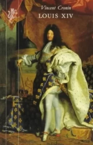 Image of Louis XIV by Vincent Cronin