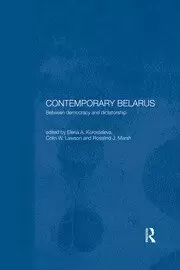 Image of Contemporary Belarus Between Democracy and Dictatorship