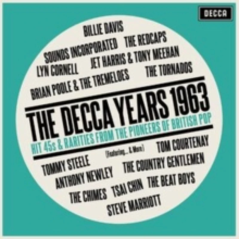 Image of The Decca Years 1963: Hit 45s & Rarities from the Pioneers of British Pop Vinyl